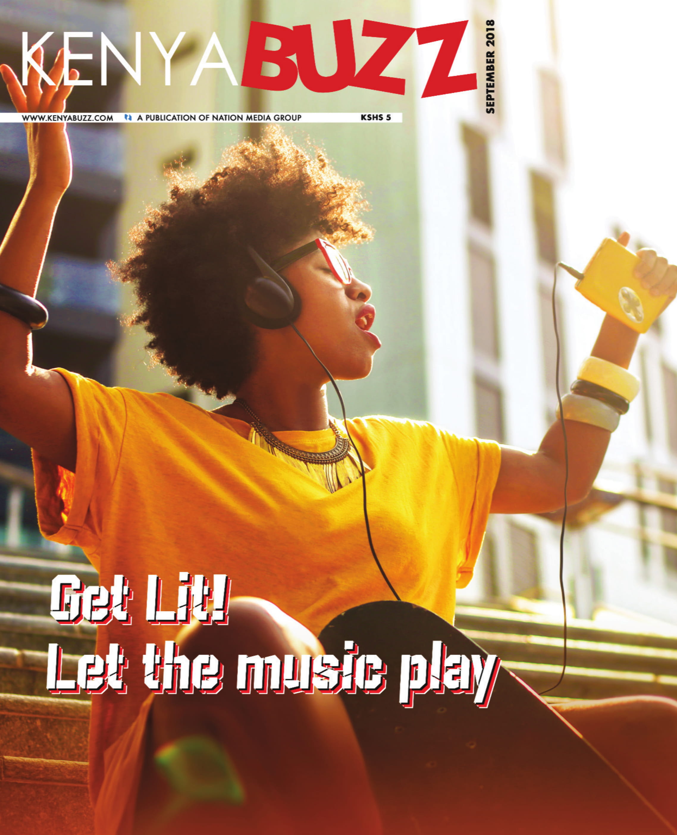 KenyaBuzz September 2018: Get Lit! Let The Music Play