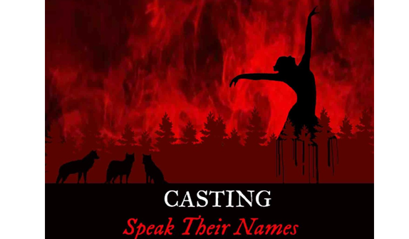 Casting Call! 'Speak Their Names' by Silvia Cassini